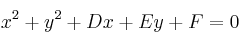 x^2+y^2+Dx+Ey+F=0