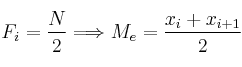 F_i = \frac{N}{2} \Longrightarrow M_e=\frac{x_i+x_{i+1}}{2}