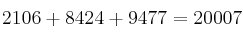 2106 + 8424 + 9477 = 20007