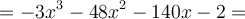=-3x^3-48x^2-140x-2=