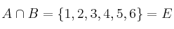 A \cap B = \{1,2,3,4, 5,6\} = E