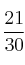 \frac{21}{30}