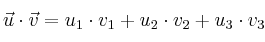 \vec{u} \cdot \vec{v} =u_1 \cdot v_1 +u_2 \cdot v_2 +u_3 \cdot v_3 \vec{u} \cdot \vec{v} =u_1 \cdot v_1 +u_2 \cdot v_2 +u_3 \cdot v_3
