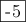 \fbox{-5}