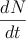 \:\:\frac{dN}{dt} 
