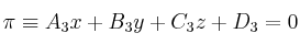 \pi \equiv A_3x+B_3y+C_3z+D_3=0