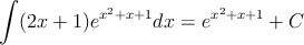 \int (2x+1) e^{x^2+x+1}dx = e^{x^2+x+1} + C