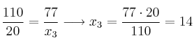 \frac{110}{20} = \frac{77}{x_3} \longrightarrow x_3 = \frac{77 \cdot 20}{110} = 14 \frac{110}{20} = \frac{77}{x_3} \longrightarrow x_3 = \frac{77 \cdot 20}{110} = 14