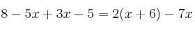 8-5x+3x-5=2(x+6)-7x