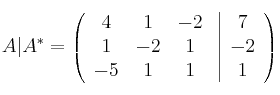 A|A^* = \left(
\begin{array}{ccc}
     4 & 1 & -2
  \\ 1 & -2 & 1
  \\ -5 & 1 & 1
\end{array}
\right. \left| \begin{array}{c}
7 \\ -2 \\ 1 \end{array} \right)