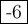 \fbox{-6} \fbox{-6}