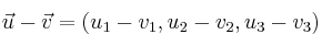 \vec{u}-\vec{v} = (u_1-v_1 , u_2-v_2 , u_3-v_3)