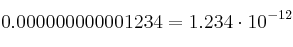 0.000 000 000 001 234 = 1.234 \cdot 10^{-12}