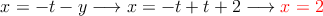 x=-t-y \longrightarrow x=-t+t+2 \longrightarrow \textcolor{red}{x=2}