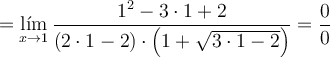 = \lim_{x \rightarrow 1} \frac{1^2-3 \cdot 1+2}{(2 \cdot 1-2) \cdot \left( 1 + \sqrt{3 \cdot 1-2} \right)} = \frac{0}{0} = \lim_{x \rightarrow 1} \frac{1^2-3 \cdot 1+2}{(2 \cdot 1-2) \cdot \left( 1 + \sqrt{3 \cdot 1-2} \right)} = \frac{0}{0}