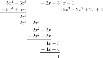 \polylongdiv[style=D]{5x^4-3x^3+2x-3}{x-1}