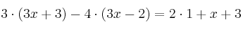 3\cdot(3x+3) - 4 \cdot(3x-2) = 2 \cdot 1 + x+3