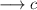 \longrightarrow c