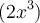 (2x^3)