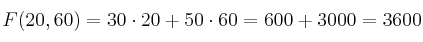 F(20,60)=30 \cdot 20 +50 \cdot 60=600+3000 = 3600