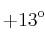 +13\textsuperscript{o}