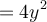 = 4y^2
