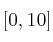 [0,10]