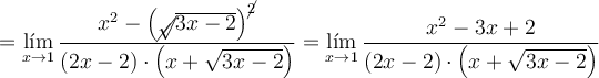 =\lim_{x \rightarrow 1} \frac{x^2-\left( \cancel{\sqrt}{\overline{3x-2}} \right)^\cancel{2}}{(2x-2) \cdot \left( x + \sqrt{3x-2} \right)} = \lim_{x \rightarrow 1} \frac{x^2-3x+2}{(2x-2) \cdot \left( x + \sqrt{3x-2} \right)} =\lim_{x \rightarrow 1} \frac{x^2-\left( \cancel{\sqrt}{\overline{3x-2}} \right)^\cancel{2}}{(2x-2) \cdot \left( x + \sqrt{3x-2} \right)} = \lim_{x \rightarrow 1} \frac{x^2-3x+2}{(2x-2) \cdot \left( x + \sqrt{3x-2} \right)}