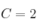 C=2 C=2