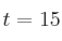 t=15