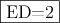 \fbox{ED=2}