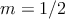 m=1/2