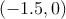 (-1.5,0)