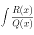 \int \frac{R(x)}{Q(x)}