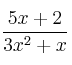 \frac{5x+2}{3x^2+x}