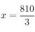 x=\frac{810}{3}