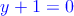 \textcolor{blue}{y+1=0}