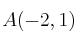 A(-2,1)