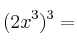 (2x^3)^3 = 