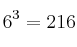 6^3=216