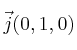 \vec{j}(0,1,0)