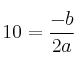 10=\frac{-b}{2a}