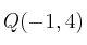 Q(-1,4)