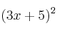 (3x+5)^2