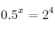 0.5^x = 2^4