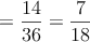 =\frac{14}{36}=\frac{7}{18}