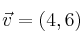 \vec{v}=(4,6)