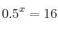 0.5^x = 16