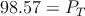 98.57 = P_T 98.57 = P_T