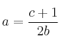 a=\frac{c+1}{2b}